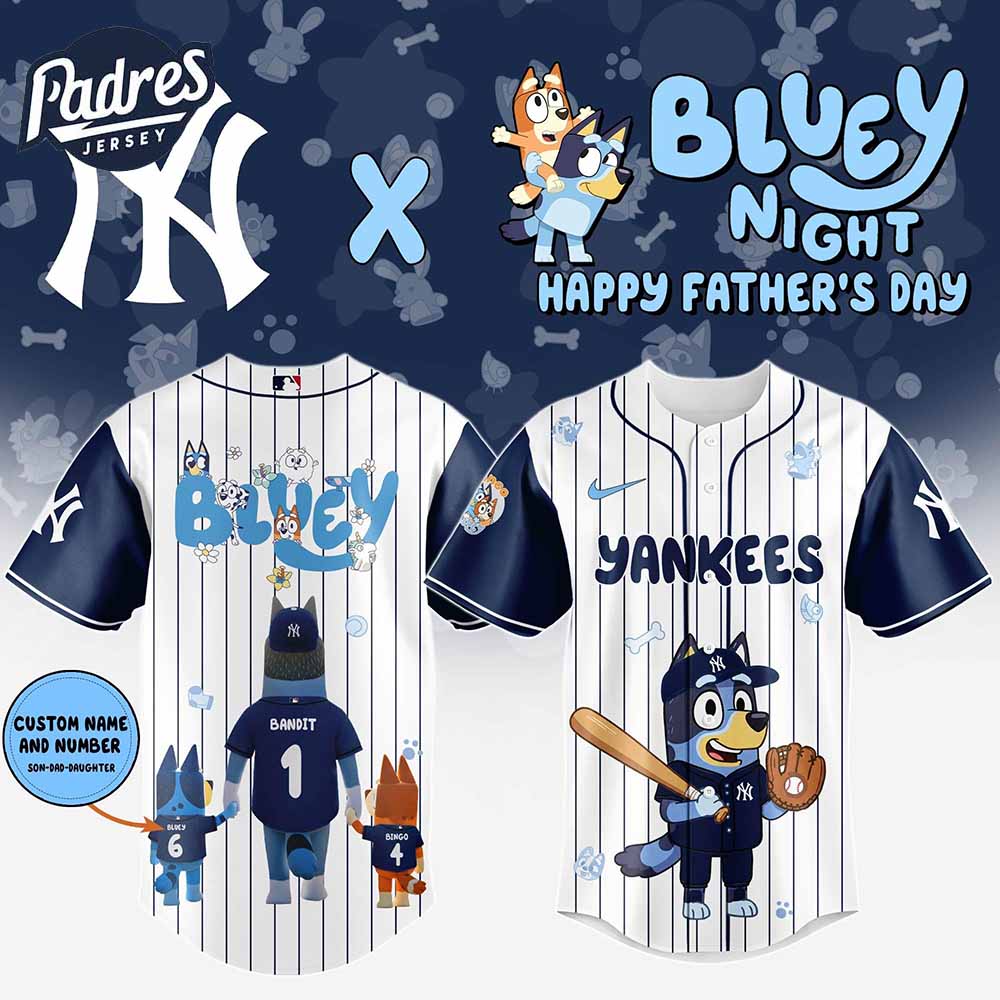 New York Yankees MLB x Bluey Happy Fathers Day Custom Baseball Jersey - Padres Jersey Oasis: Elevate Your Baseball Style Game