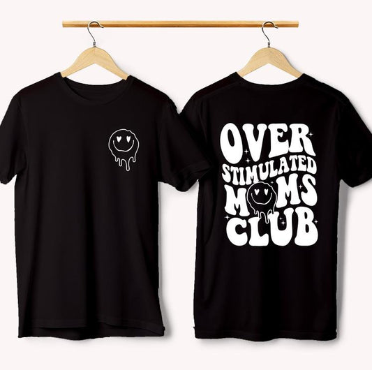 Over Stimulated Moms Club Shirt, Mothers Day Gifts, Funny Moms Club Graphic T-shirt, Funny Gift For Mom, Vintage Mama Cotton Fabric Printed Tshirt, Fun Tee For Mom - Classic Cotton Short Sleeve Top for Men - Women Menswear Underwear Tshirt