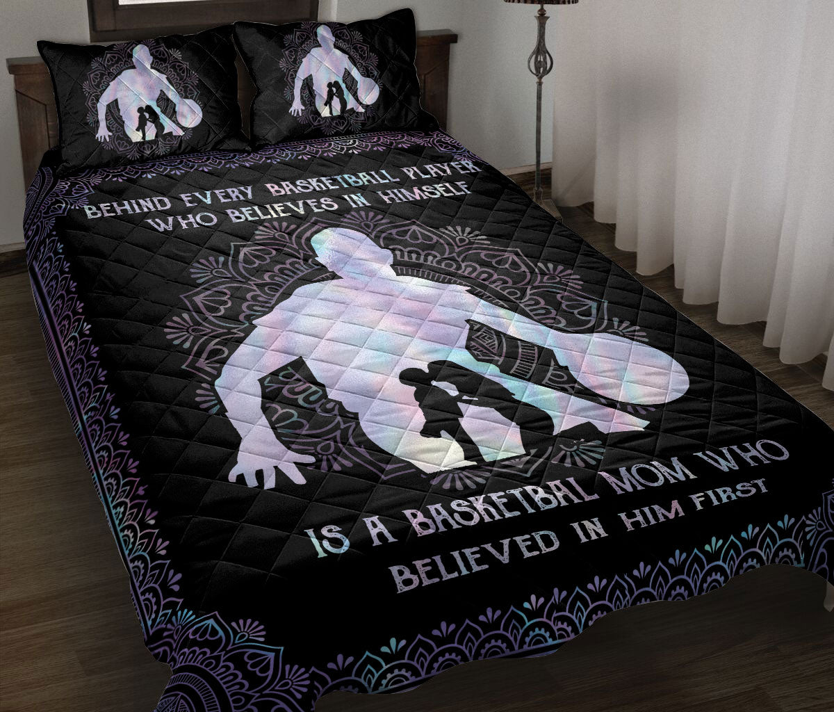 Basketball Quilt Set, Behind Basketball Player Mom Believe In Him Quilt Blanket With Pillowcases, Quilt Bedding Set