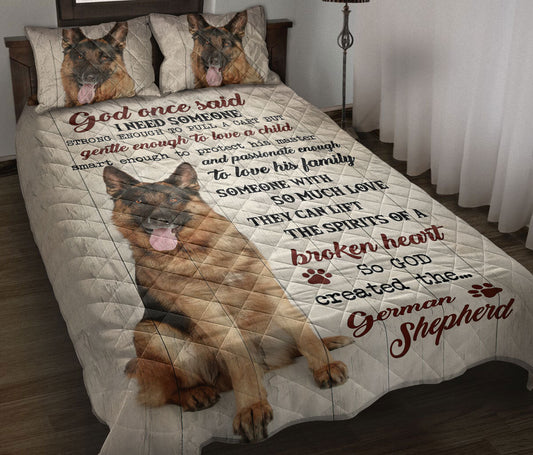 German Shepherd Quilt Set, German Shepherd God Once Said Dog Quilt Blanket With Pillowcases, Quilt Bedding Set