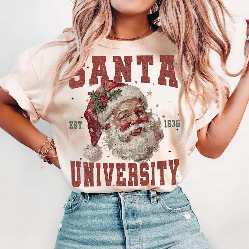 Santa Universty TShirt, Christmas Season Sweatshirt, Santa Claus Unisex Women's Top in 100% Cotton - Fit Crewneck Fabric