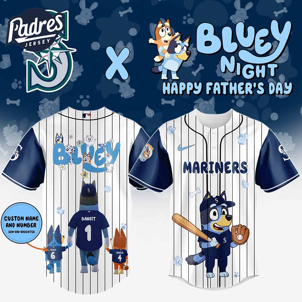Seattle Mariners MLB x Bluey Happy Fathers Day Custom Baseball Jersey - Padres Jersey Oasis: Elevate Your Baseball Style Game