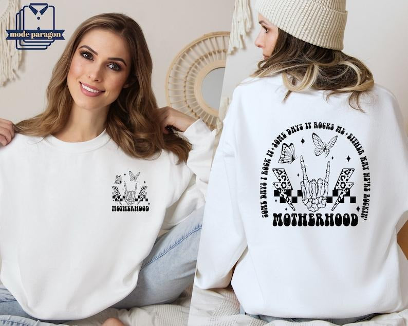 Some Day I Rock it Sweatshirt, Double Sided Hoodie, Mama Sweater, Motherhood Rock Skeleton Sweatshirt, Motherhood Crewneck  T-shirt, sweater and Hoodie