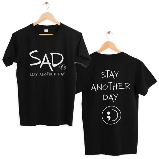 Stay Another Day Tshirt, Graphic Details Stay Another Day Original Design Unisex T-Shirt, Gift For All, Casual Classic Clothing