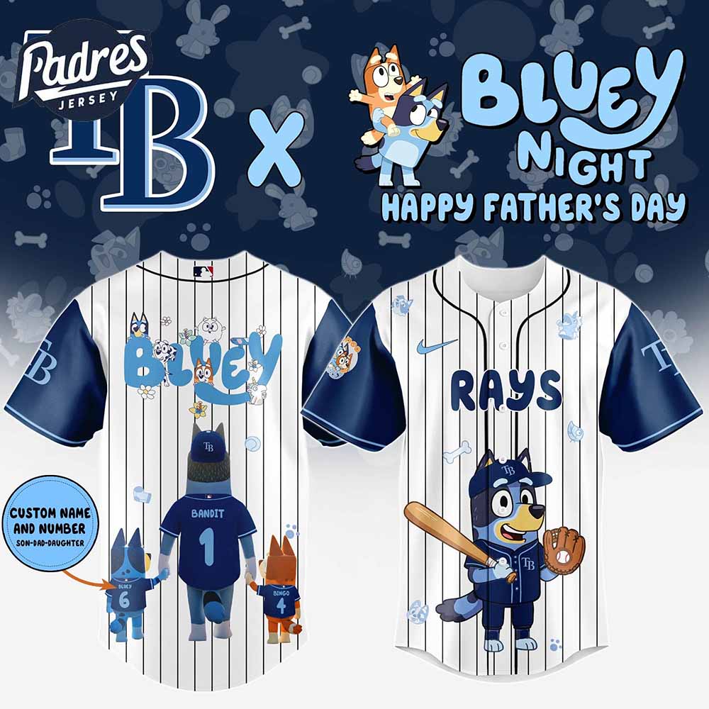 Tampa Bay Rays MLB x Bluey Happy Fathers Day Custom Baseball Jersey - Padres Jersey Oasis: Elevate Your Baseball Style Game