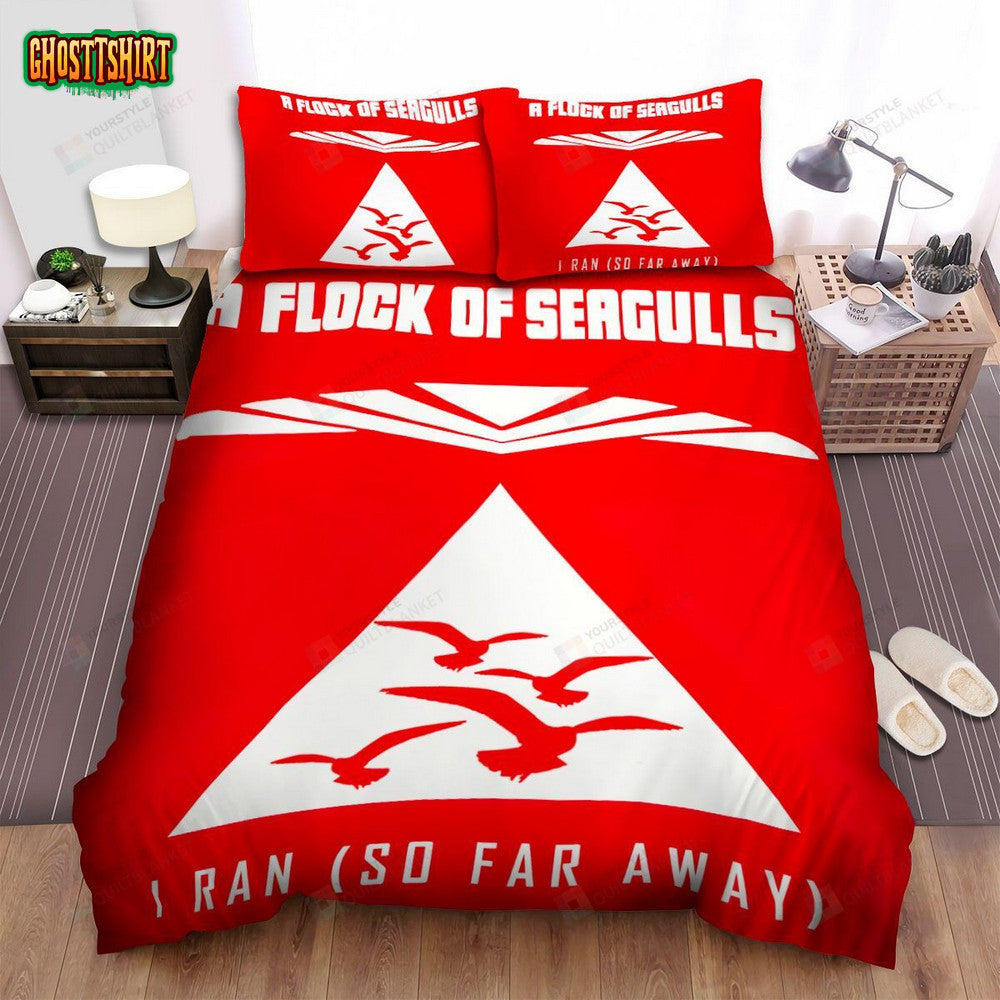 A Flock Of Seagulls Band I Ran Bed Sheets Spread Comforter Duvet Cover Bedding Set