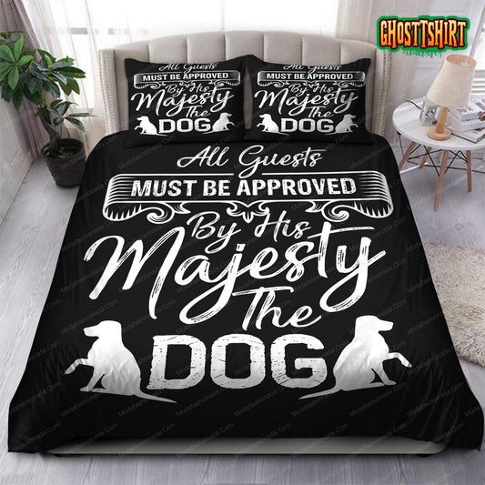 All Guests Must Be Approved By The Dog Bedding Set