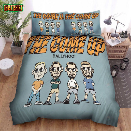 Ballyhoo Music The Come Up Poster Bed Sheets Spread Comforter Duvet Cover Bedding Set