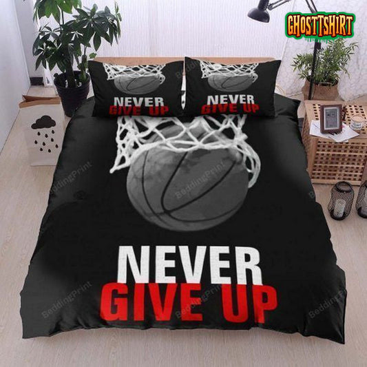 Basketball Never Give Up Bed Sheets Duvet Cover Bedding Set
