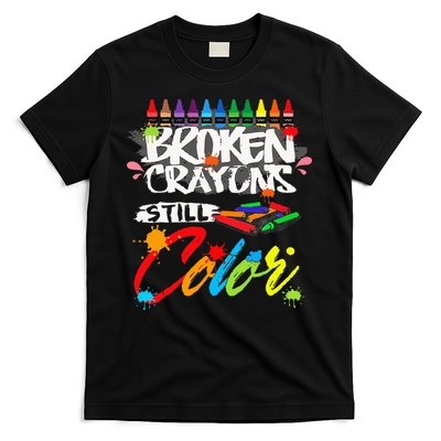 Broken Crayons Still Color Mental Health Awareness T-Shirt