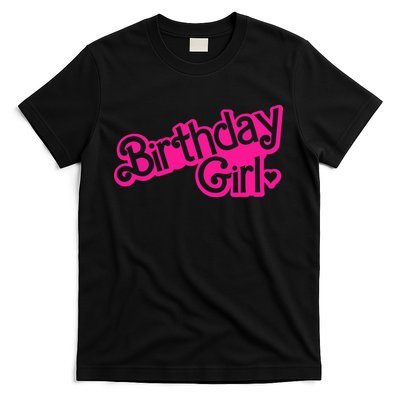 Birthday Girl Funny Birthday T-Shirt