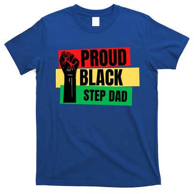 Black History Month Proud Black Step Dad Bonus Daddy Father Gift T-Shirt