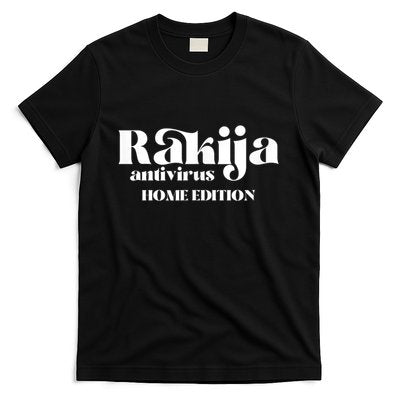 Balkan Memes Rakija Antivirus Home Edition T-Shirt