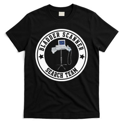 Bladder Scanner Search Team Funny ED ER ICU Med Surg Nursing T-Shirt