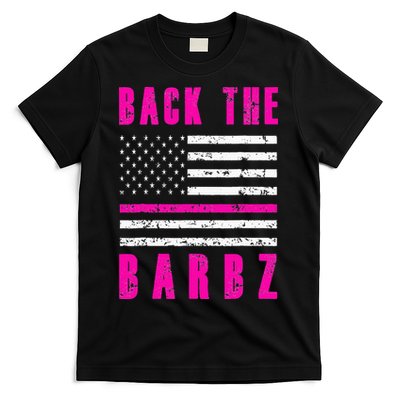 Back The Barbz Flag Love Barbs 4th Of July T-Shirt
