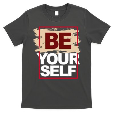 Be Yourself Positive Quote T-Shirt