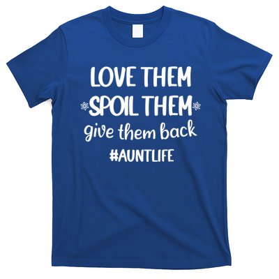 Christmas Auntie Love Them Spoil Them Give Them Back Great Gift T-Shirt