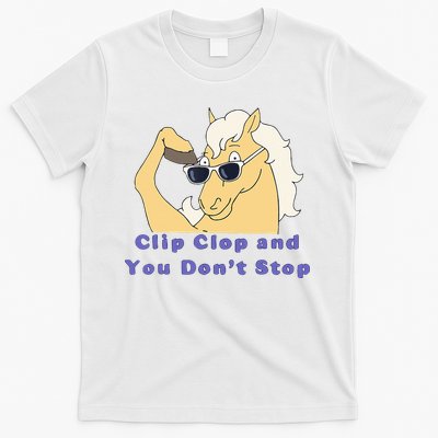 Clip Clop And You Dont Stop Horse Funny Boy Girl T-Shirt