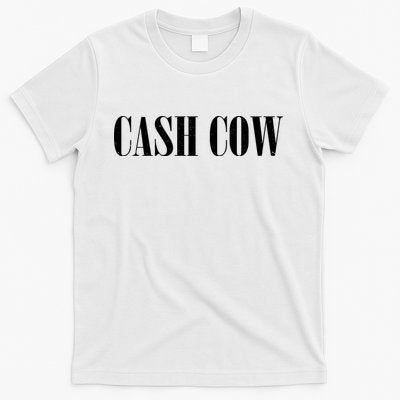 Cash Cow T-Shirt