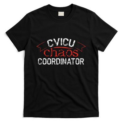 CVICU Chaos Coordinator T-Shirt