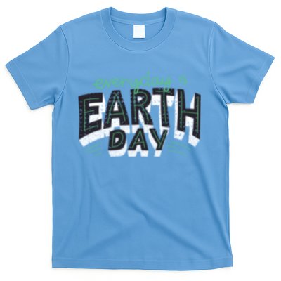 Climate Change Global Warming Everyday Is Earth Day Gift T-Shirt
