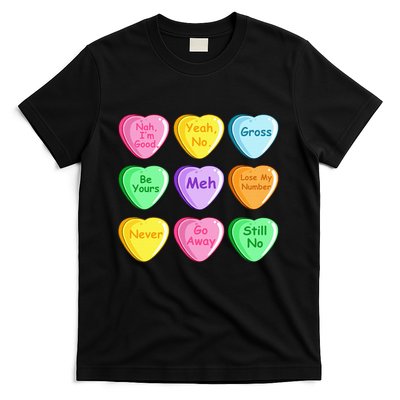 Candy Heart Valentines Day Funny Sarcastic Love Joke T-Shirt
