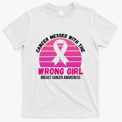 Cancer Messed With The Wrong Girl Breast Cancer Awareness T-Shirt