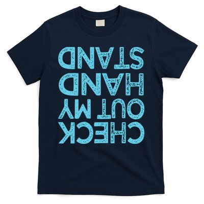 Check Out My Handstand Funny Gymnastics Gift Boy Girl T-Shirt