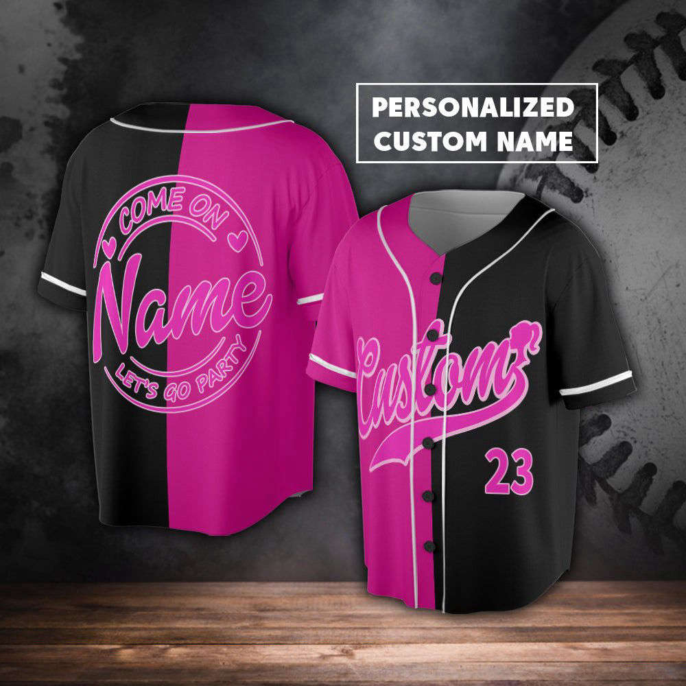 Come On Let Go Party Baseball Jersey, Birthday Party Jersey, Party Girls Baby Girl - lylyprint.com