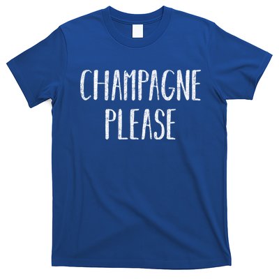 Champagne Please Gift Ing Group Gift T-Shirt