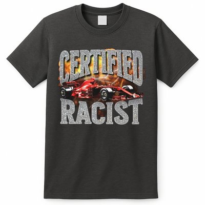 Certified Racist T-Shirt