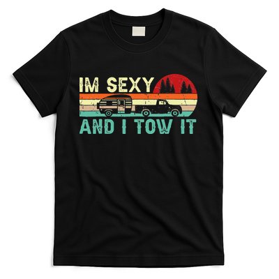 Camping RV Im Sexy And I Tow It RV Camper T-Shirt