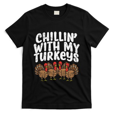 Chillin With My Turkeys Thanksgiving T-Shirt