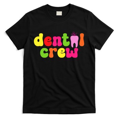 Dental Hygienist Assistants Dental Crew T-Shirt