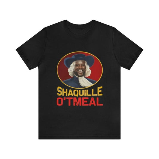 Shaquille O'tmeal - Funny Shirts, Parody Tees, Funny Meme Tee