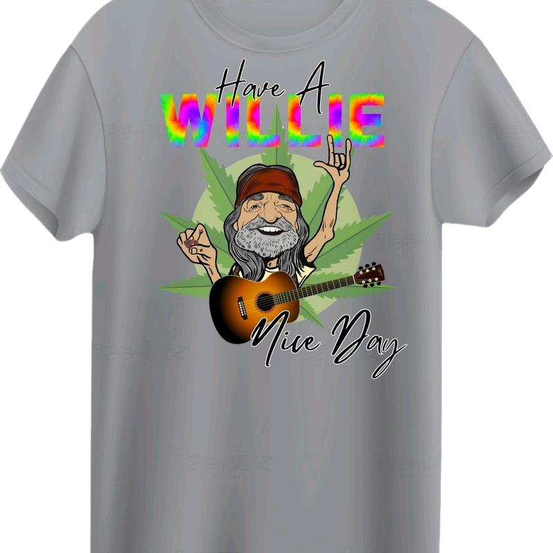 Willie Nelson Have a Willie Nice Day T-Shirt  Menswear Crewneck Top Tee t shirt