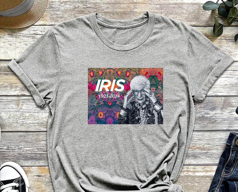 Iris Apfel, Iris Apfel Shirt, Iris Apfel Fan Gift, Iris Apfel Rememberance, Iris Apfel is Ultimately A Form of Self Expression That S Why I Love Tryin