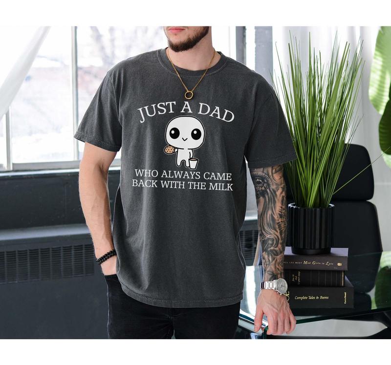 Just A Dad Who Always Came Back With The Milk T-Shirt, Short Sleeve Crew Neck T-Shirt for Men, Funny Fathers Day Retro Tee, Aesthetic Unhinged Apparel