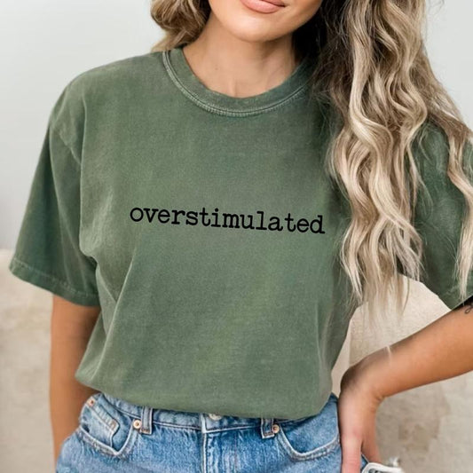Overstimulated Period Tee, Overstimulated Graphic Tee Women, Funny Unhinged Shirts For Women, Adult Humor Shirts, Women Outfit, Shirts For Mom, Mother