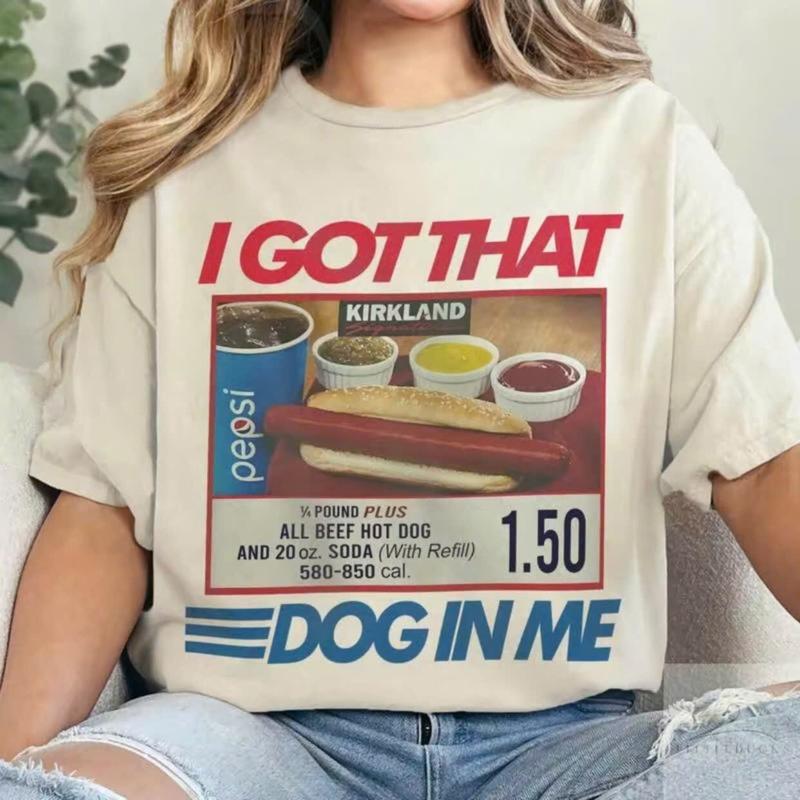 I Got That Dog T-Shirt, Keep Dank Meme Costcoo Hot Dog Combo Shirt, Shirt For Men And Women Fit Top Clothing Crewneck Tshirt