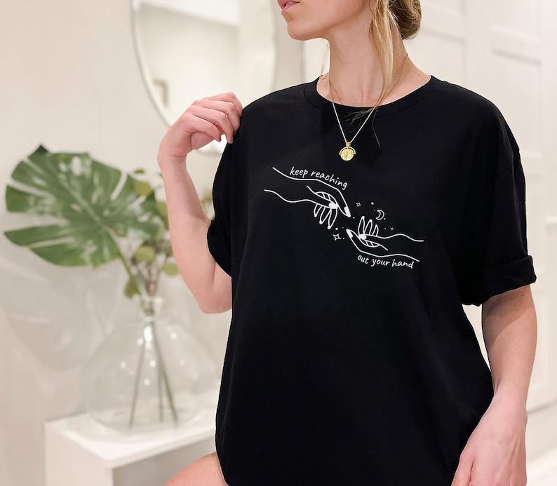 SJM - Keep Reaching Out Your Hand T-Shirt, Bookish t-shirt, ACOSF, ACOTAR tshirt, Fantasy Fiction Shirt, actor merch, bookish merch