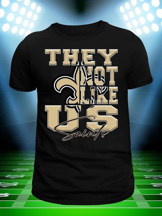 They Not Like Uss Saintsss Mans Woman Shirt Football Fan Gift