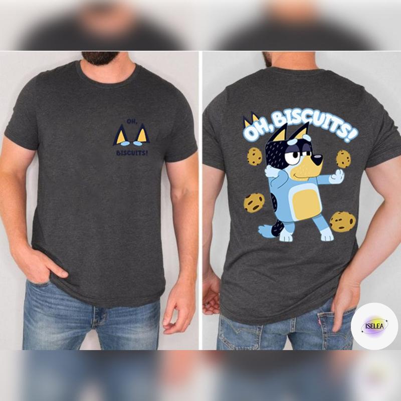 Bluey Biscuits T-Shirt, Oh Biscuits Shirt, Bandit Heeler Dance Shirt, Bluey 2 Side Shirt 2024, Bluey Bandit Shirt, Bluey Cool Dad