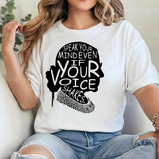 Speak Your Mind Even If Your Voice Shakes Shirt, Ruth Bader Ginsburg Shirt
