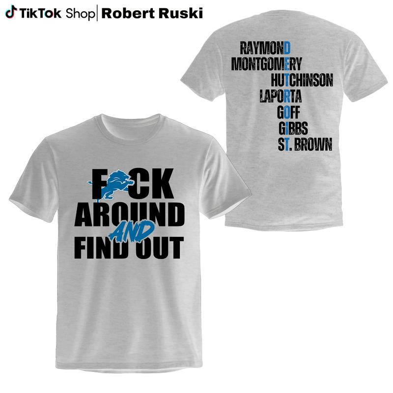 F Around And Find Out Ver2 Shirt, Lion s Football Shirt, Detroi Shirt, Gifts For Football Fans