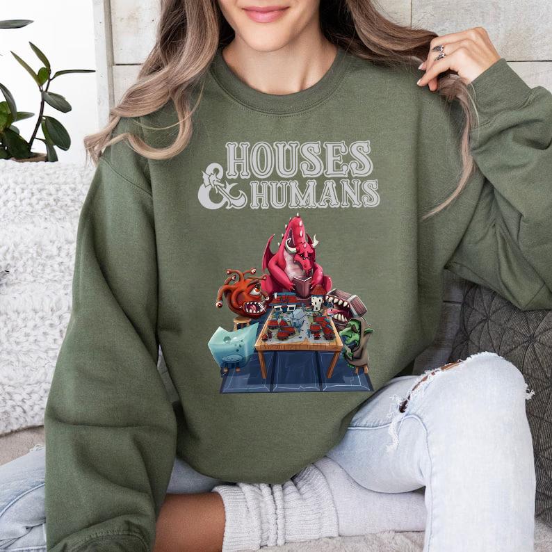 DnD Houses And Humans Parody Funny Dungeons Roleplay Game T-Shirt Sweatshirt Hoodie, Dungeons And Dragons Game Best Gift Shirt, Hoodie, Sweatshirt, Dn