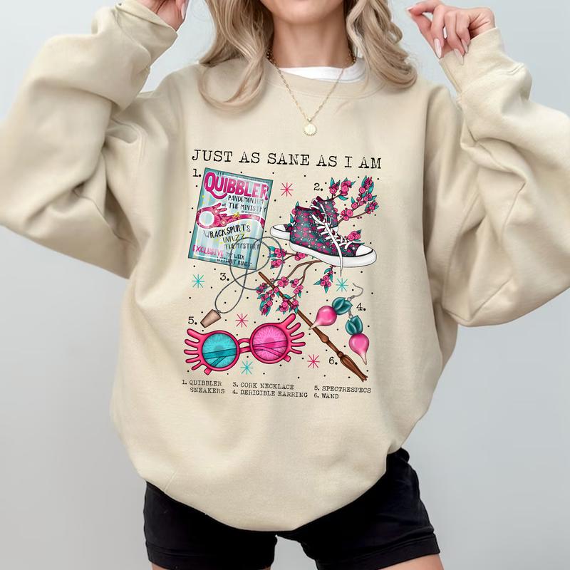 HP Luna You Are Just As Sane As I Am Sweatshirt Hoodie Shirt, gift for fan Cotton Relaxed Fit Sweaters Tee