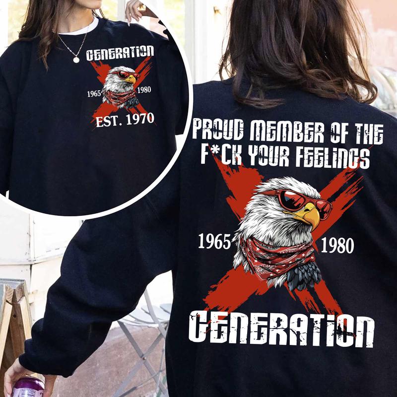 Customize Gen X Shirt Proud Members Of Gen X Shirt, Raised On Hose Water And Neglect T-Shirt - Vintage Inspired Funny Saying Sarcasm Quotes Shirt - Fi