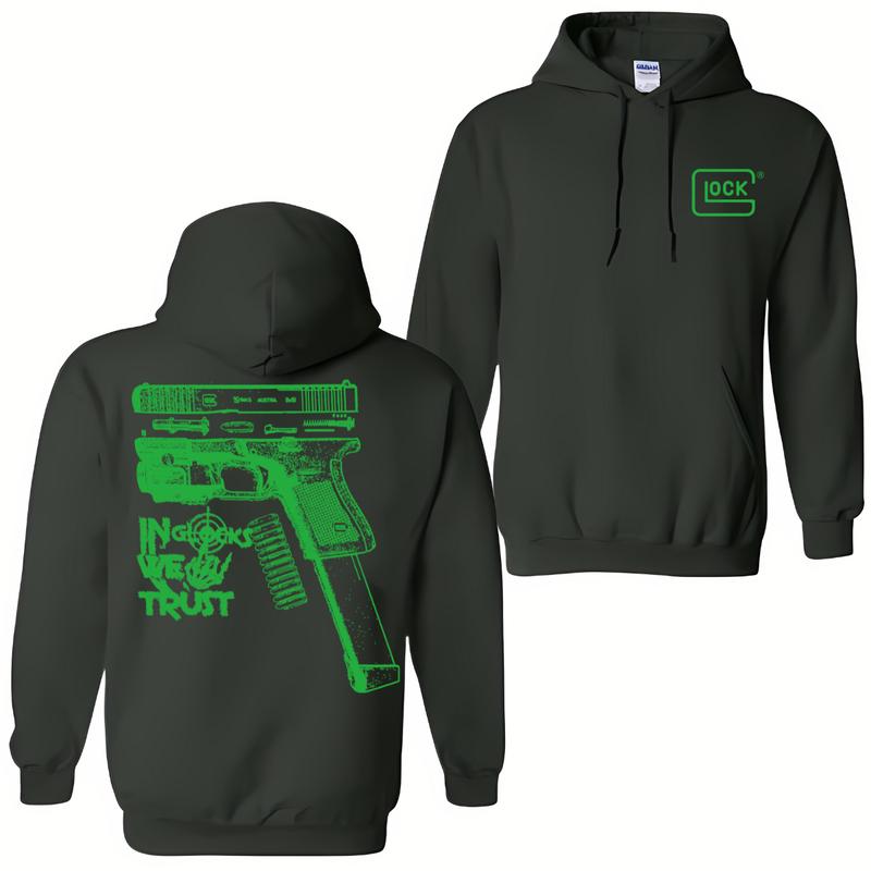 In GLock We Trust Hoodie - Glock Shirt- Design Green Color Double Sided - Men's & Women's Classic Fit Long Sleeve Hoodie - Menswear Casual Underwear