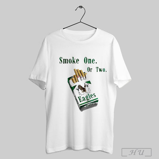 Philadelphia Eagles Smoke One Or Two T Shirt Sweatshirt